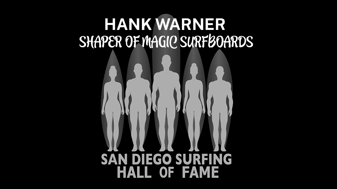 San Diego Surfing Hall of Fame Inducted Hank Warner