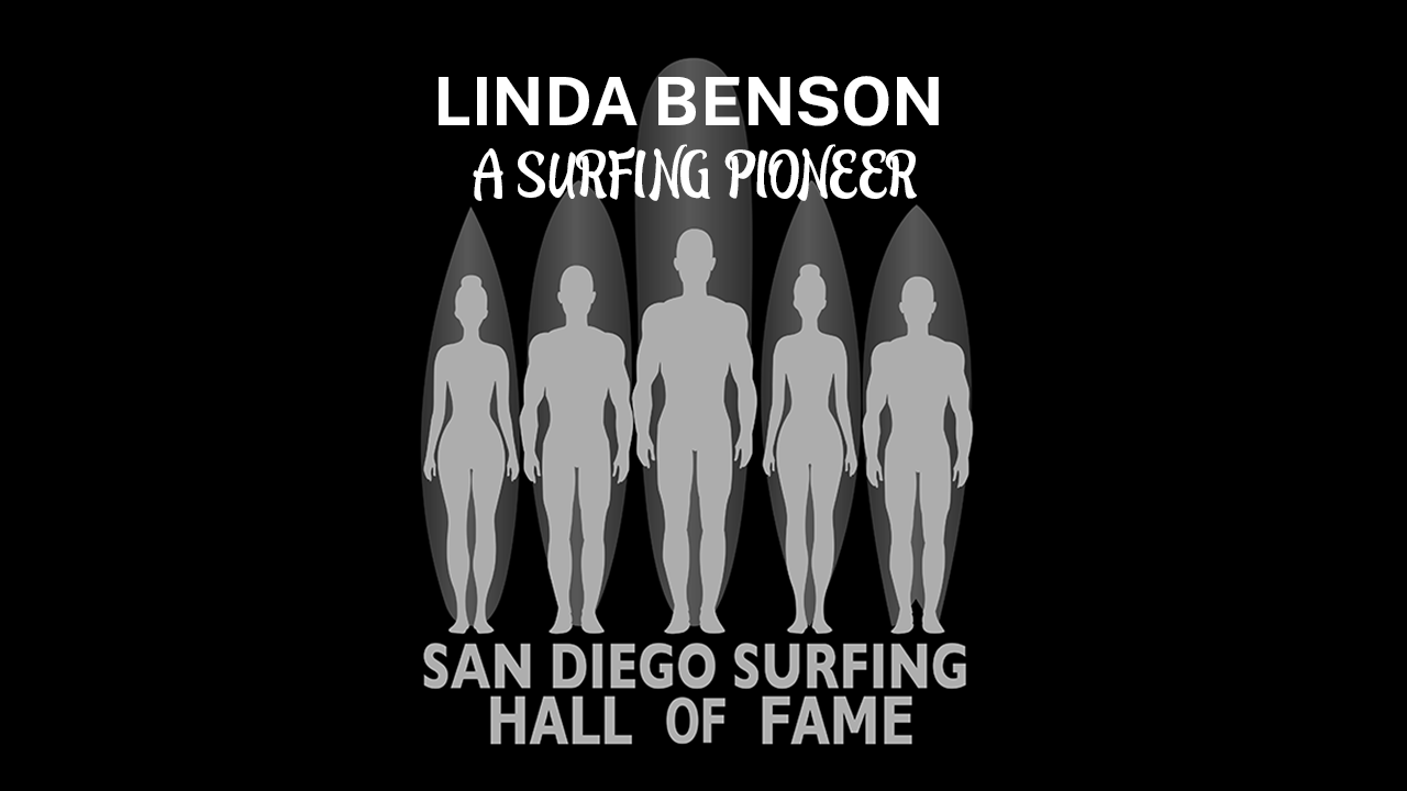 San Diego Surfing Hall of Fame Inducted Linda Benson