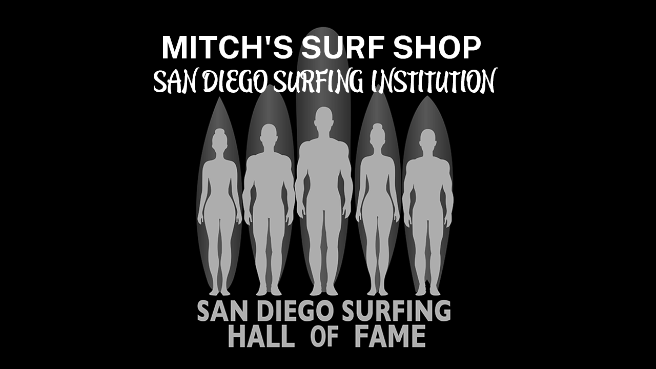 Mitch's Surf Shop is San Diego Surfing Hall of Fame inducted.