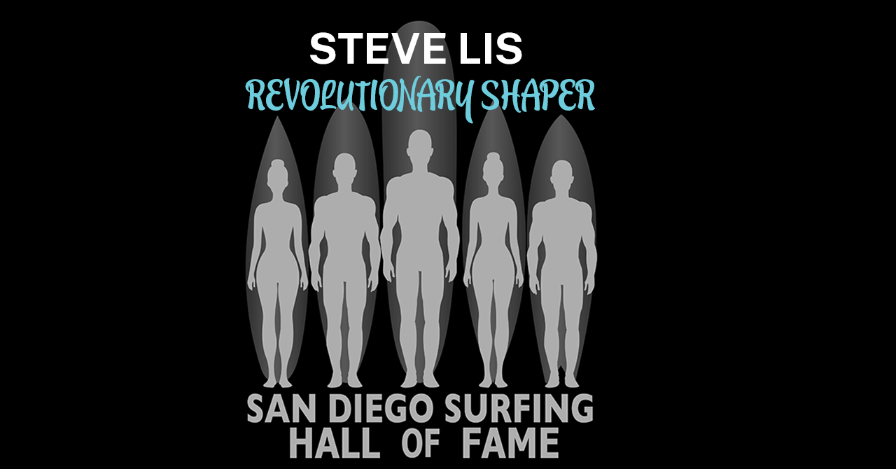 Steve Lis, San Diego Surfing Hall of Fame Inducted
