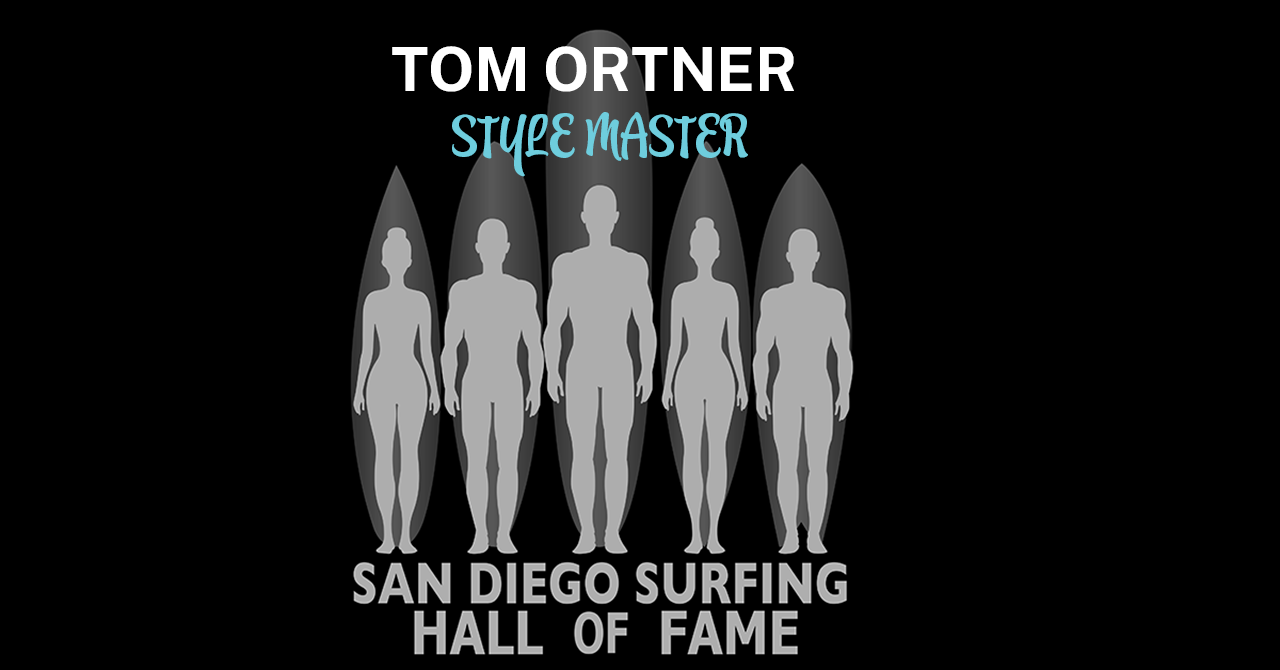 San Diego Surfing Hall of Fame inducted Tom Ortner