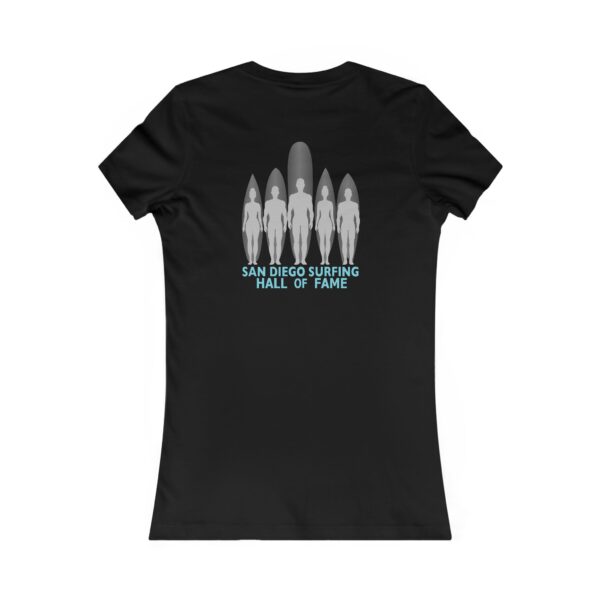 San Diego Surfing Hall of Fame Women's Favorite Tee - Image 4