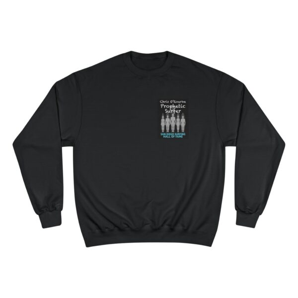Champion Sweatshirt Chris O'Rourke San Diego Surfing Hall of Fame - Prophetic Surfer Design - Image 2