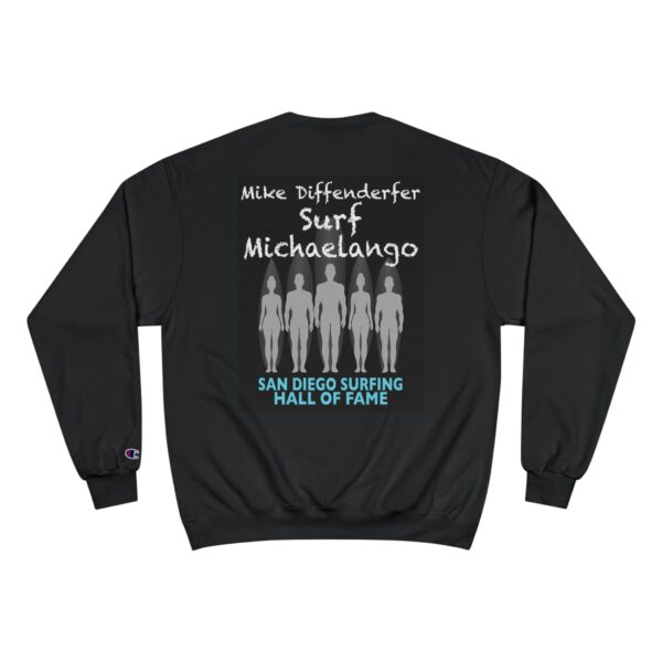 Champion Sweatshirt Mike Diffenderfer San Diego Surfing Hall of Fame - Surf Michelangelo Design