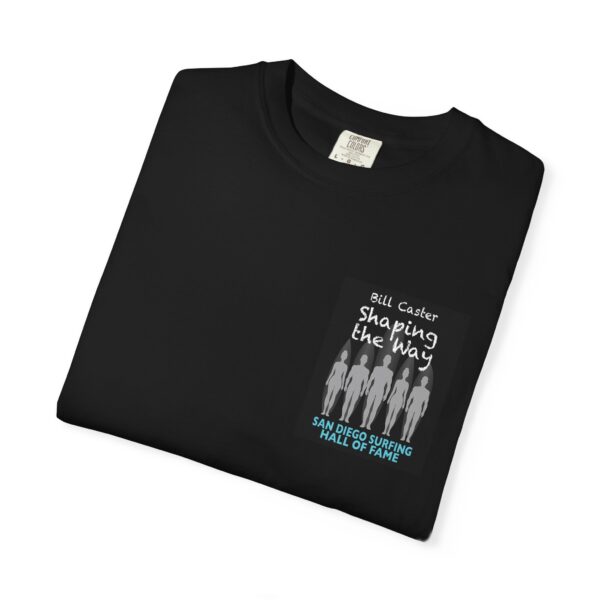 T-Shirt Bill Caster San Diego Surfing Hall of Fame - Shaping the Way Design - Image 3
