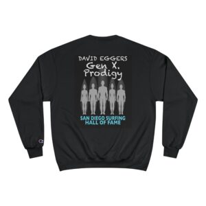 David Eggers Champion Sweatshirt - Gen X Prodigy Design