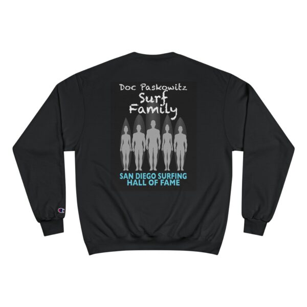 Champion Sweatshirt Doc Paskowitz San Diego Surfing Hall of Fame - Surf Family Design - Image 2