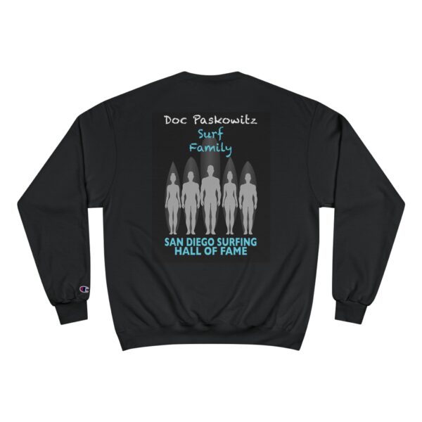 Champion Sweatshirt Doc Paskowitz San Diego Surfing Hall of Fame - Surf Family Design - Image 2