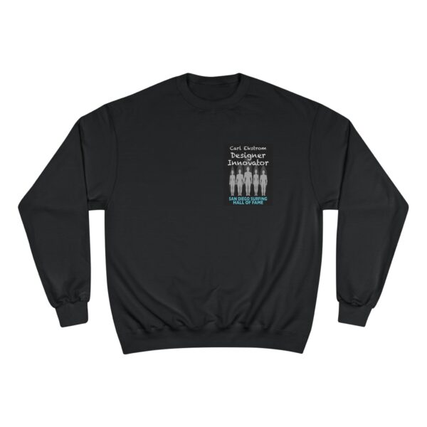 Champion Sweatshirt Carl Ekstrom San Diego Surfing Hall of Fame Designer Innovator Design - Image 2