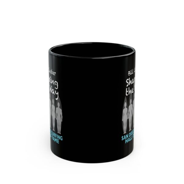 Black Mug Bill Caster San Diego Surfing Hall of Fame - Shaping the Way Design - Image 2