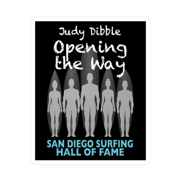 Decal Judy Dibble San Diego Surfing Hall of Fame - Opening the Way Design