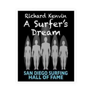 Decal Richard Kelvin San Diego Surfing Hall of Fame - A Surfer's Dream Design
