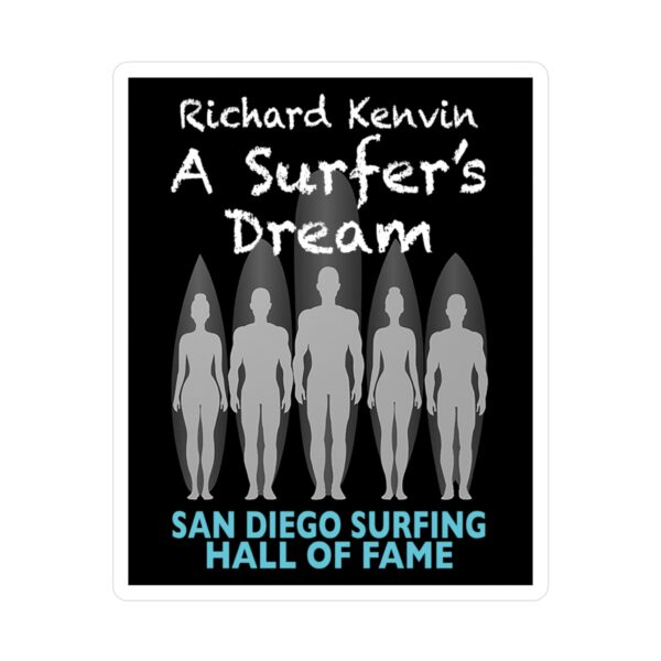 Decal Richard Kelvin San Diego Surfing Hall of Fame - A Surfer's Dream Design