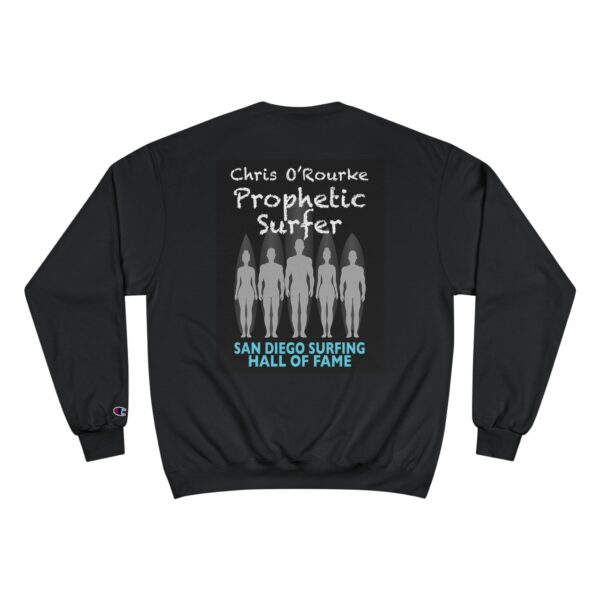 Champion Sweatshirt Chris O'Rourke San Diego Surfing Hall of Fame - Prophetic Surfer Design