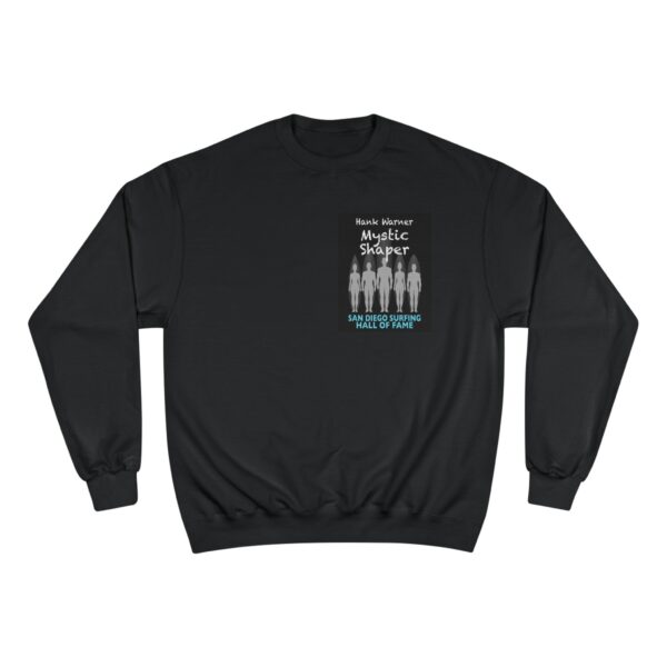 Champion Sweatshirt Hank Warner San Diego Surfing Hall of Fame - Mystic Shaper Design - Image 2