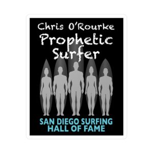 Decal Chris O'Rourke San Diego Surfing Hall of Fame - Prophetic Surfer Design
