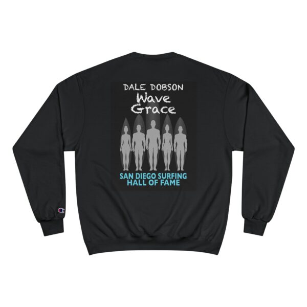 Dale Dobson Wave Grace Champion Sweatshirt - San Diego Surfing Hall of Fame