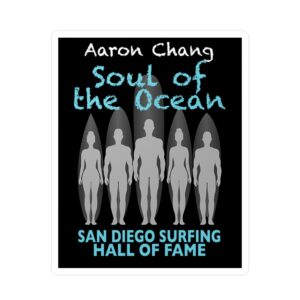 Decal Aaron Chang San Diego Surfing Hall of Fame - Soul of the Ocean Design