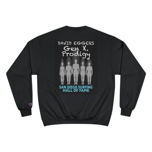 Champion Sweatshirt David Eggers San Diego Surfing Hall of Fame - Gen X Prodigy Design