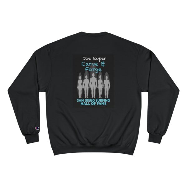 Champion Sweatshirt Joe Roper San Diego Surfing Hall of Fame - Carve & Forge Design - Image 2