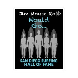 Decal Jim Mouse Robb San Diego Surfing Hall of Fame - Spirit of Surfing Design