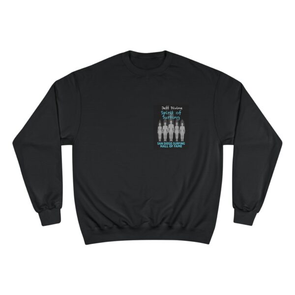 Champion Sweatshirt Jeff Divine San Diego Surfing Hall of Fame - Spirit of Surfing Design