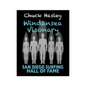 Decal Chuck Hasley San Diego Surfing Hall of Fame - Windansea Visionary Design