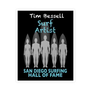 Decal Tim Bessell San Diego Surfing Hall of Fame - Surf Artist Design