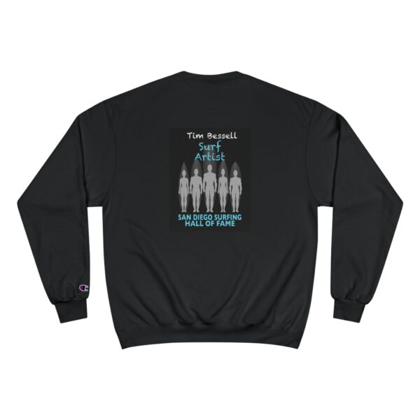 Champion Sweatshirt Tim Bessell San Diego Surfing Hall of Fame - Surf Artist Design - Image 2